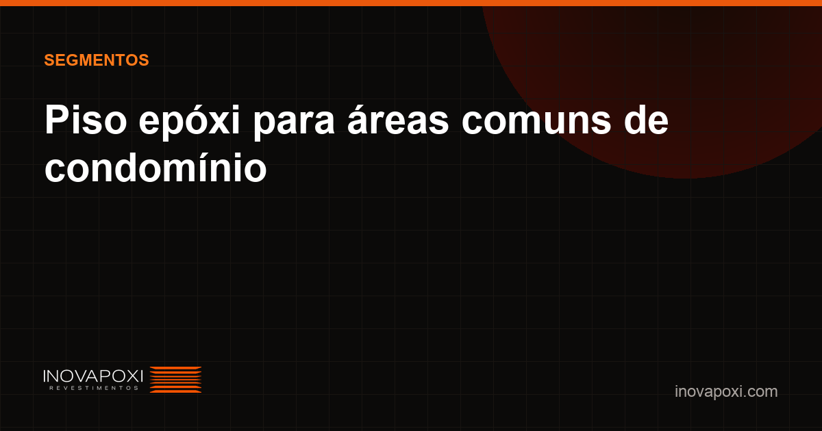 Áreas comuns de condomínio com piso epóxi