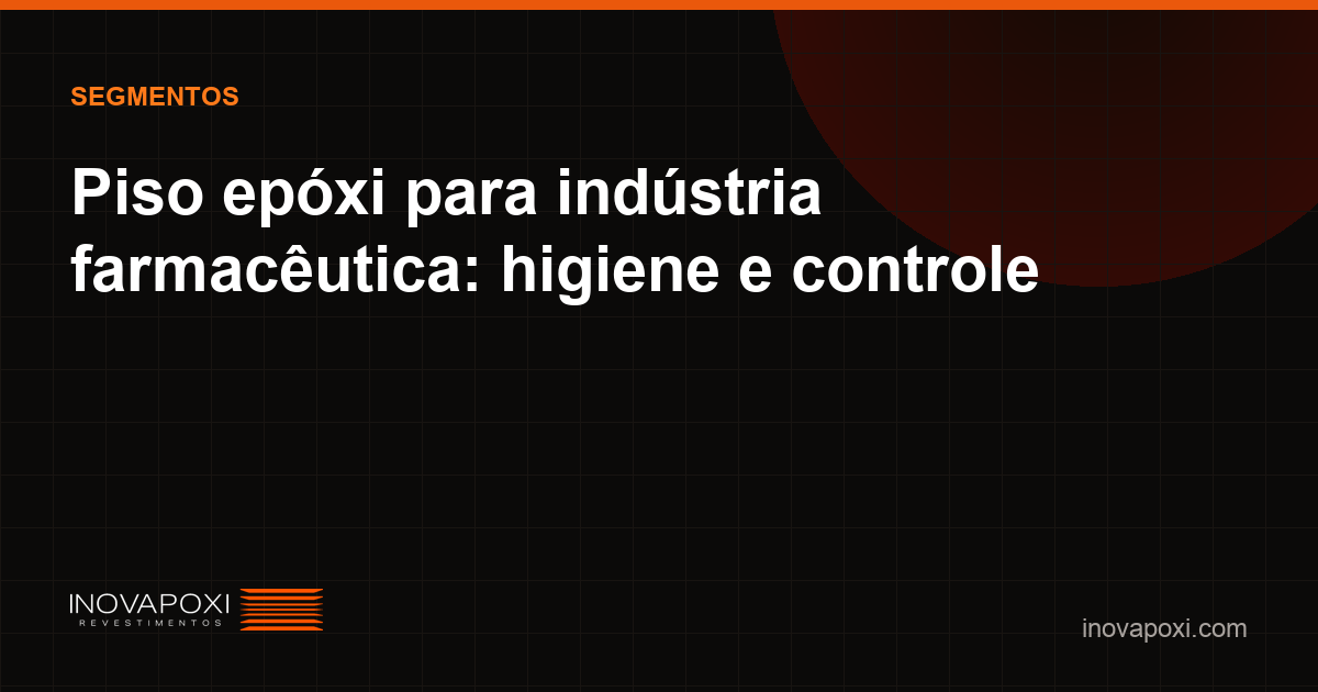 Piso higiênico em indústria farmacêutica