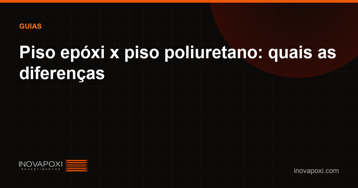 Comparação entre piso epóxi e poliuretano