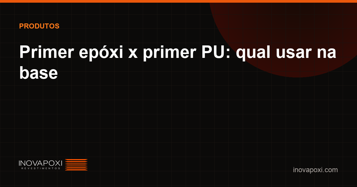 Primer epóxi e primer poliuretano para piso